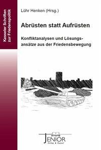 Abrüsten statt Aufrüsten