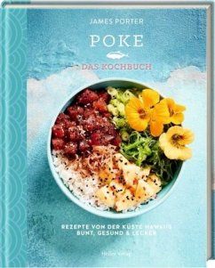 Poke - Das Kochbuch - Porter, James