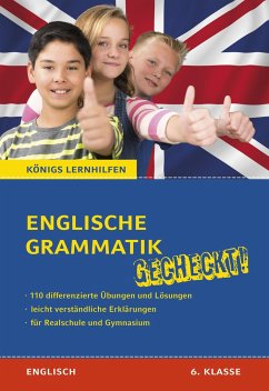 Englische Grammatik gecheckt! 6. Klasse