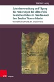 Schuldenverwaltung und Tilgung der Forderungen der Söldner des Deutschen Ordens in Preußen nach dem Zweiten Thorner Frie