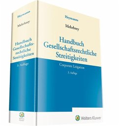 Handbuch Gesellschaftsrechtliche Streitigkeiten - Mehrbrey, Kim L.