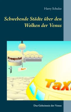 Schwebende Städte über den Wolken der Venus - Schulze, Harry