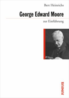 George Edward Moore zur Einführung - Heinrichs, Bert