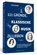 111 Gründe, klassische Musik zu lieben - Bild 1