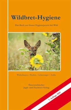 Wildbret-Hygiene - Winkelmayer, Rudolf;Paulsen, Peter;Lebersorger, Peter