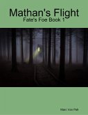 Mathan's Flight - Fate's Foe Book 1 (eBook, ePUB)