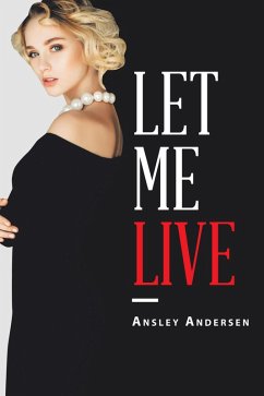 Let Me Live (eBook, ePUB) - Andersen, Ansley