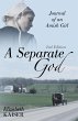 A Separate God (eBook, ePUB) - Bild 1