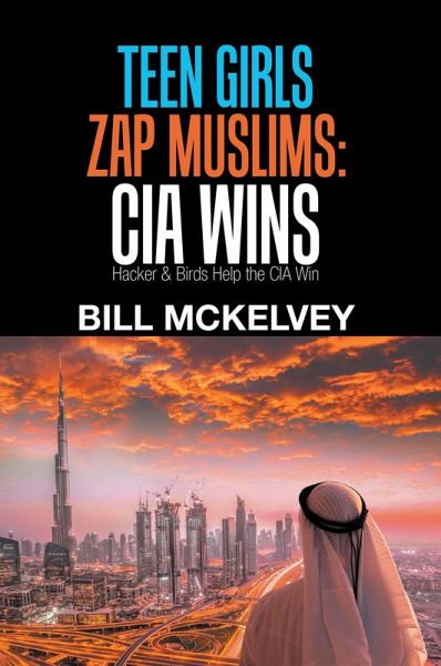 Teen Girls Zap Muslims: Cia Wins (eBook, ePUB) Teen Girls Zap Muslims: Cia Wins (eBook, ePUB)
