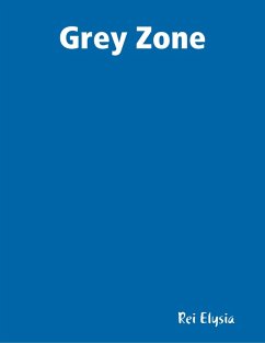 Grey Zone (eBook, ePUB) - Elysia, Rei