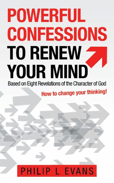 Powerful Confessions to Renew Your Mind (eBook, ePUB) Powerful Confessions to Renew Your Mind (eBook, ePUB)