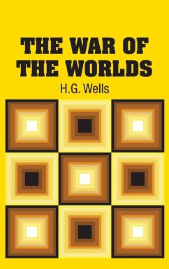 The War of the Worlds - Wells, H. G.