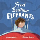 Fred and the Bedtime Elephants (eBook, PDF)