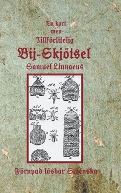 En kort med tillförlitelig Bij-Skjötsel - Linnaeus, Samuel