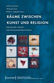 Räume zwischen Kunst und Religion (eBook, PDF)