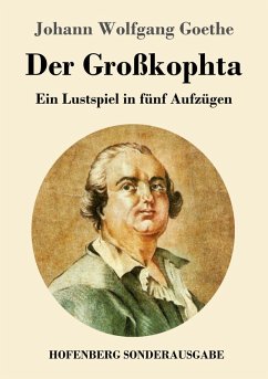 Der Großkophta - Goethe, Johann Wolfgang von