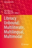 Literacy Unbound: Multiliterate, Multilingual, Multimodal (eBook, PDF)