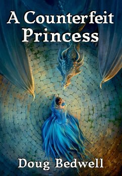 A Counterfeit Princess - Bedwell, Doug