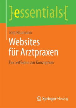 Websites für Arztpraxen (eBook, PDF) - Naumann, Jörg
