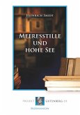 Meeresstille und hohe See