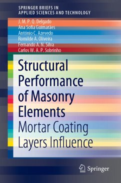 Structural Performance of Masonry Elements (eBook, PDF) - Delgado, J. M. P. Q.; Guimarães, Ana Sofia; Azevedo, António C.; Oliveira, Romilde A.; Silva, Fernando A.N.; Sobrinho, Carlos W.A.P.