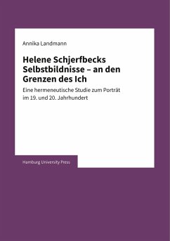 Helene Schjerfbecks Selbstbildnisse ¿ an den Grenzen des Ich - Landmann, Annika, Landmann, Annika