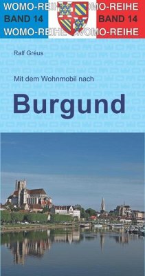 Mit dem Wohnmobil durch Burgund - Gréus, Ralf