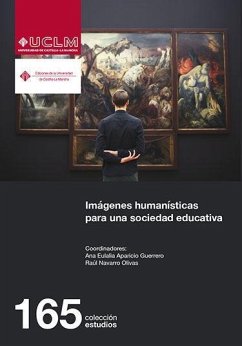 Imágenes humanísticas para una sociedad educativa - Navarro, Raúl