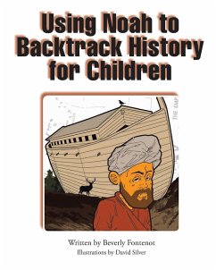 Using Noah to Backtrack History for Children - Fontenot, Beverly