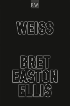 Weiß (eBook, ePUB) - Ellis, Bret Easton