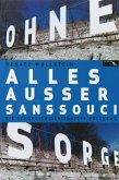 Alles ausser Sanssouci (eBook, ePUB)