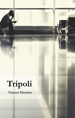 Tripoli (eBook, ePUB) - Dionisio, Vincent