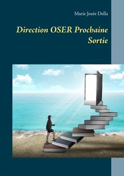 Direction OSER Prochaine Sortie (eBook, ePUB)