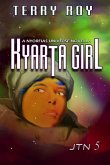 Kyarta Girl (Journey to Nyorfias, #5) (eBook, ePUB) Kyarta Girl (Journey to Nyorfias, #5) (eBook, ePUB)