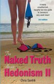 The Naked Truth About Hedonism II, 3rd Edition: A Totally Unauthorized, Naughty but Nice Guide to Jamaica's Very Adult Resort (eBook, ePUB)