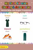 My First Albanian Clothing & Accessories Picture Book with English Translations (Teach & Learn Basic Albanian words for Children, #11) (eBook, ePUB)