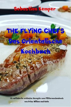 Cover THE FLYING CHEFS Das Orientalische Kochbuch (eBook, ePUB)