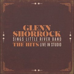 Sings Little River Band-The Hits Live In Studio - Glenn Shorrock