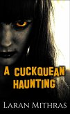 A Cuckquean Haunting (eBook, ePUB) A Cuckquean Haunting (eBook, ePUB)