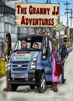 The Granny JJ Adventures Vol 2: She Back! (eBook, ePUB) - Cartwright, Joshua