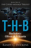 Backstory to T-H-B: Oliver & Viktoria (The Coded Message Trilogy) (eBook, ePUB)