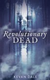 Revolutionary Dead (eBook, ePUB)