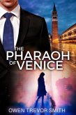 The Pharaoh of Venice (Tales of a Minor God, #1) (eBook, ePUB)