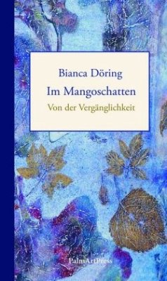 Im Mangoschatten - Döring, Bianca