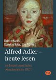 Alfred Adler - heute lesen