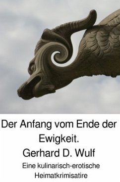 Der Anfang vom Ende der Ewigkeit. - Wulf, Gerhard D.
