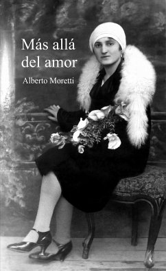 Más allá del amor (eBook, ePUB) - Moretti, Alberto