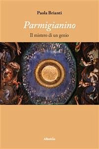 Parmigianino (eBook, ePUB) - Brianti, Paola