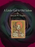 A Little Girl in Old Salem (eBook, ePUB)