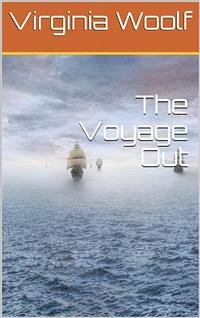 The Voyage Out (eBook, PDF) - Woolf, Virginia